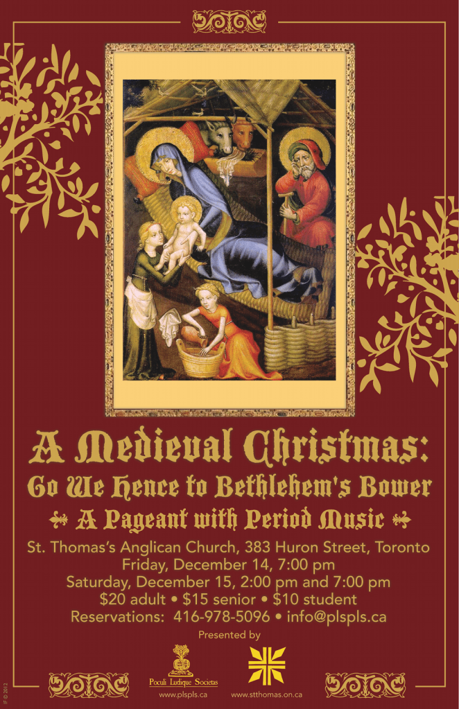 A Medieval Christmas: Go We Hence to Bethlehem's Bower